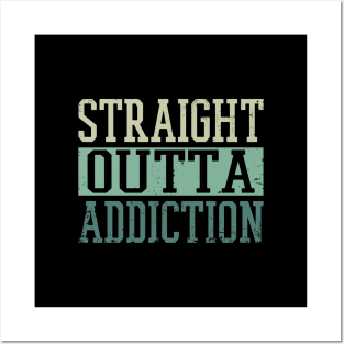 Straight Outta Addiction Posters and Art